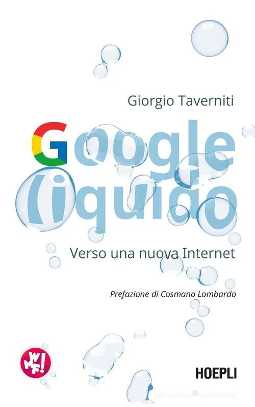 Copertina del libro Google Liquido. Verso una nuova Internet, di Giorgio Taverniti