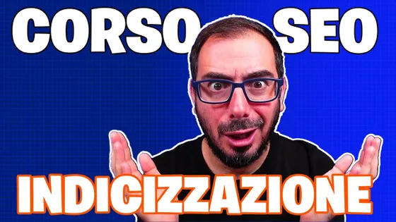 Anteprima del video: Corso SEO sull’indicizzazione: tutto per il tuo sito Internet