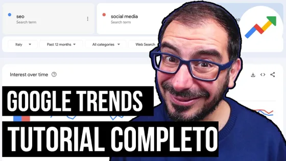 Anteprima del video: Google Trends: tutorial completo dalla A alla Z