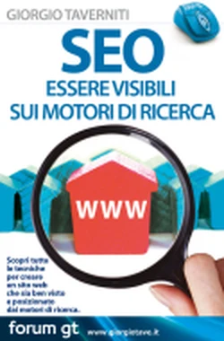 Copertina di SEO. Essere visibili sui motori di ricerca, di Giorgio Taverniti (Libreria Strategica, 2008)